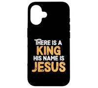 There Is A King His Name Is Jesus Royal Christian Men Women Custodia per iPhone 16