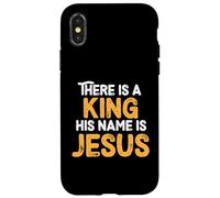 There Is A King His Name Is Jesus Royal Christian Men Women Custodia per iPhone X/XS