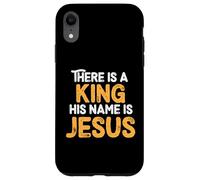 There Is A King His Name Is Jesus Royal Christian Men Women Custodia per iPhone XR