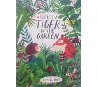 There is a tiger in the garden. By Lilly Stewart. LIBRI IN INGLESE PER BAMBINI