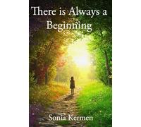 There is Always a Beginning