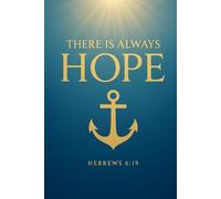 There Is Always Hope: A 6x9 Dot Grid Journal with Inspirational Biblical Quotes for Daily Devotion, Prayer, and Spiritual Growth - 110 Pages"