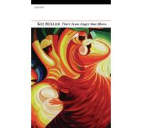 There Is an Anger That Moves