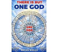 There is but One God