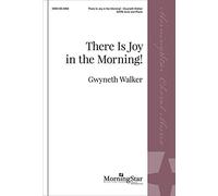 There Is Joy in the Morning!