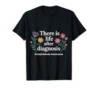 There Is Life After Diagnosis Amyloidosis Awareness |- Maglietta