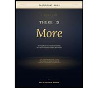 THERE IS MORE Study Guide: Moving Beyond Cultural Christianity to a Life of Purpose, Passion, and Power