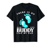There Is No Buddy Like My Dad Baby Boy for Fathers Day Maglietta