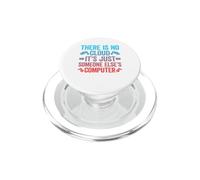 There Is No Cloud It's Just Someone Else's Computer PopSockets PopGrip per MagSafe