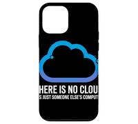 There Is No Cloud Someone Else's Computer Battuta Cloud Custodia per iPhone 12 mini