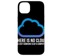 There Is No Cloud Someone Else's Computer Battuta Cloud Custodia per iPhone 14 Plus