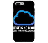 There Is No Cloud Someone Else's Computer Battuta Cloud Custodia per iPhone 7 Plus/8 Plus