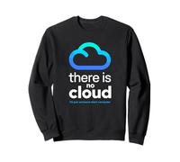 There Is No Cloud Umorismo Cloud Computing Informatica Felpa