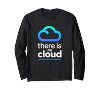 There Is No Cloud Umorismo Cloud Computing Informatica Maglia a Manica