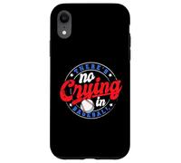 There Is No Crying In Baseball Funny Game Baseball Dad Custodia per iPhone XR