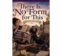 There is No form for this: A Bramble Hallow Novel: Slow burn romance, mid-life mystery novel