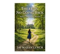 THERE IS NO GOING BACK: Molly's Impossible Mission