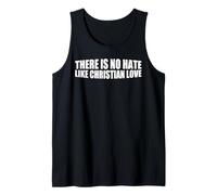 There Is No Hate Like Christian Love ------- Canotta