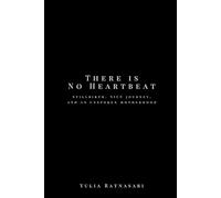 There is No Heartbeat: Stillbirth, NICU journey, and an unspoken motherhood