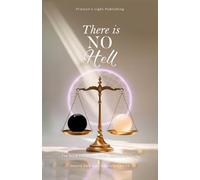 There Is No Hell: The Book You Were Never Allowed to Think