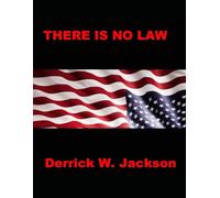 There Is No Law