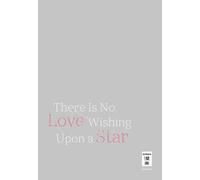 There Is No Love Wishing Upon a Star 05