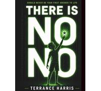 There Is No No: A Children's Story About Courage, Confidence, and Never Giving Up