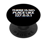 There Is No Place Like 127.0.0.1 PopSockets PopGrip Adesivo