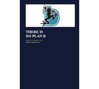 There Is No Plan B : The New Camelot for Rebuilding Black Excellence in America - The East Orange Blueprint