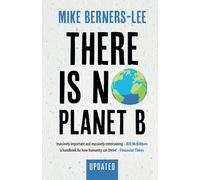 Mike Berners-Lee There Is No Planet B (Tascabile)