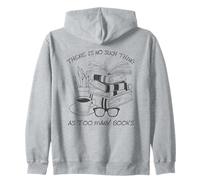 There Is No Such Thing As Too Many Books Womens Reading Felpa con Cappuccio