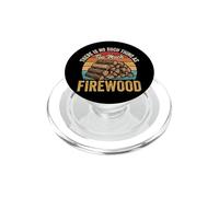 There Is No Such Thing As Too Much Firewood PopSockets PopGrip per MagSafe