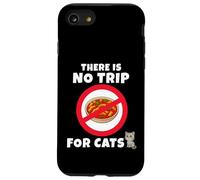 There is no trip for cats. Non c'è trippa per gatti. EN Custodia per iPhone SE (2020) / 7/8