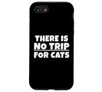 There is no trip for cats. Non c'è trippa per gatti. EN Txt Custodia per iPhone SE (2020) / 7/8