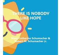 There is nobody like Hope