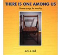 There is One Among Us: Shorter Songs for Worship by Wild Goose Worship Group (2000-01-01)