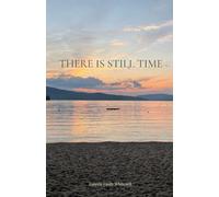 There Is Still Time