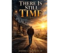 THERE IS STILL TIME