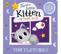 There’s a Little Kitten in Your Book: An adorable interactive board book