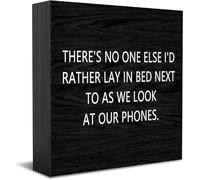 There 'S No One Else I'D Rather Lay In Bed Next To As We Look At Our Phones New Home Decor Rustico Idee Regalo Targa in Legno Scrivania Mensola Agriturismo Decorazioni per la Camera 12,7 x 12,7 cm