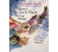 There’s No Such Place As Far Away