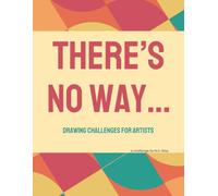 There’s No Way…: Drawing challenge