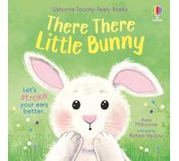 There There Little Bunny: An Interactive Touchy-Feely Empathy Building Book about a Cute Little Bunny - An Easter and Springtime Book