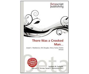 There Was a Crooked Man...: Joseph L. Mankiewicz, Kirk Douglas, Henry Fonda, Charles Strouse