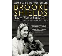 Brooke Shields There Was a Little Girl (Tascabile)