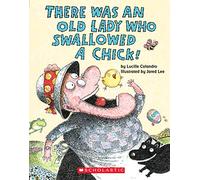 There Was an Old Lady Who Swallowed a Chick!