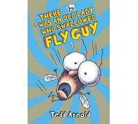 There Was an Old Lady Who Swallowed Fly Guy: Volume 4