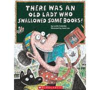 [(There Was an Old Lady Who Swallowed Some Books! )] [Author: Lucille Colandro] [Jul-2012]