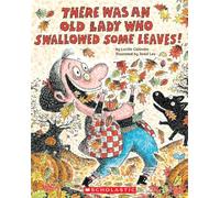There Was an Old Lady Who Swallowed Some Leaves!