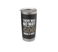 There Was No Way But God Made A Way Bicchiere termico in acciaio inox doppia parete